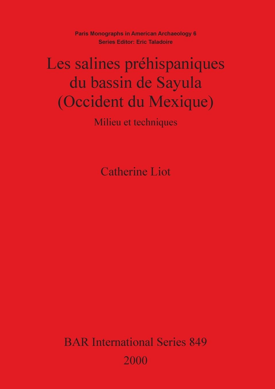 Salines Prehispaniques du Bassin de Sayula (Occident du Mexique): Milieu et Techniques