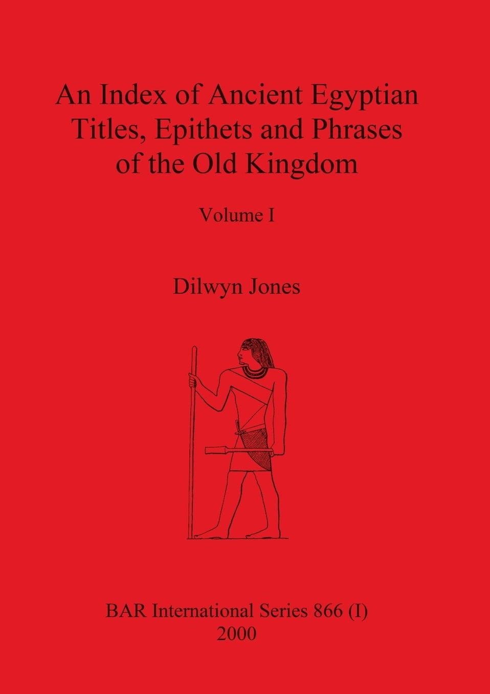 Index of Ancient Egyptian Titles, Epithets and Phrases of the Old Kingdom