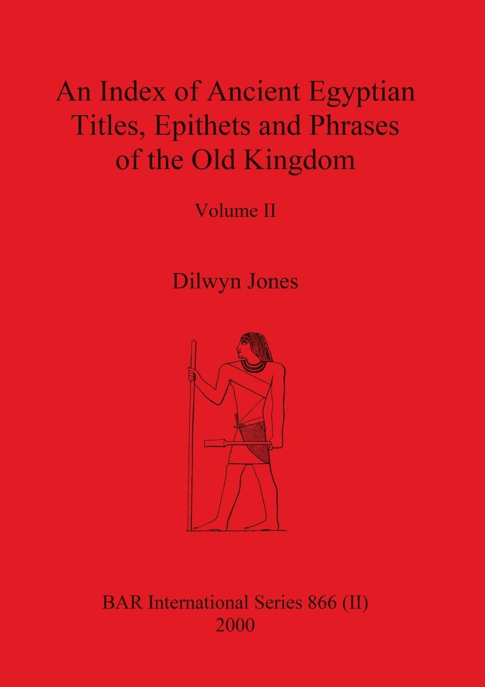 Index of Ancient Egyptian Titles, Epithets and Phrases of the Old Kingdom