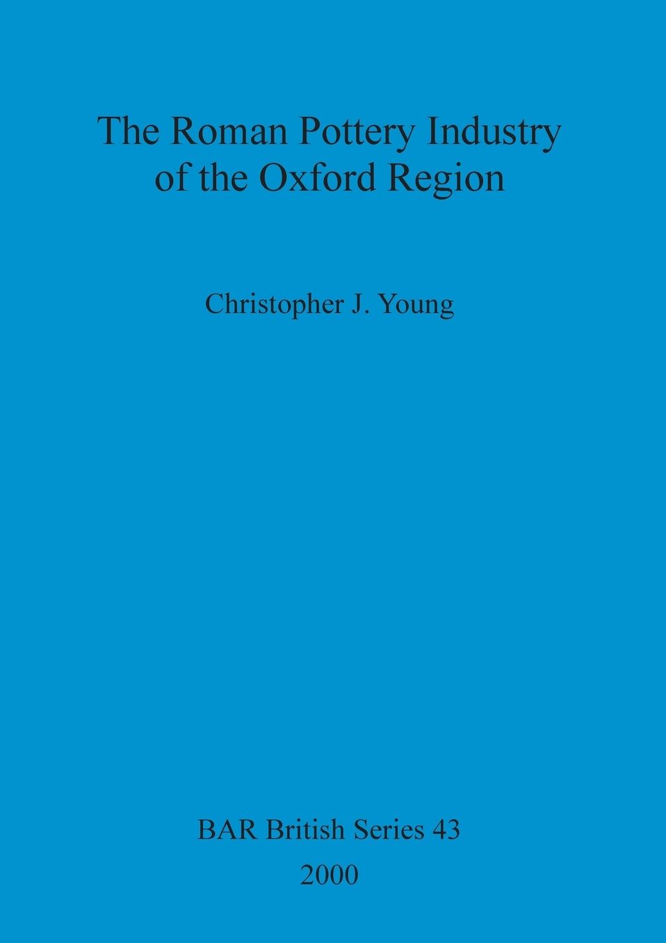 xOxfordshire Roman Pottery: The Roman pottery industry of the Oxford industry