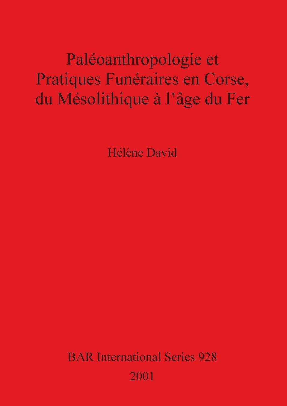 Paleoanthropologie et Pratiques Funeraires en Corse