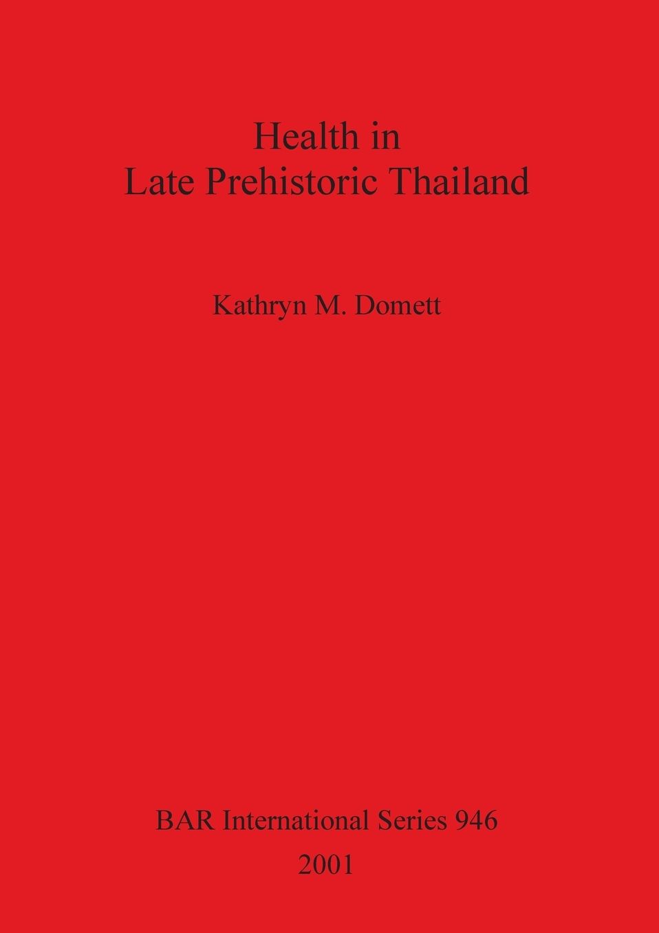 Health in Late Prehistoric Thailand