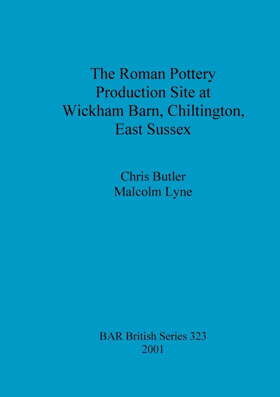 Roman Pottery Production Stie at Wickham Barn, Chiltington, East Sussex