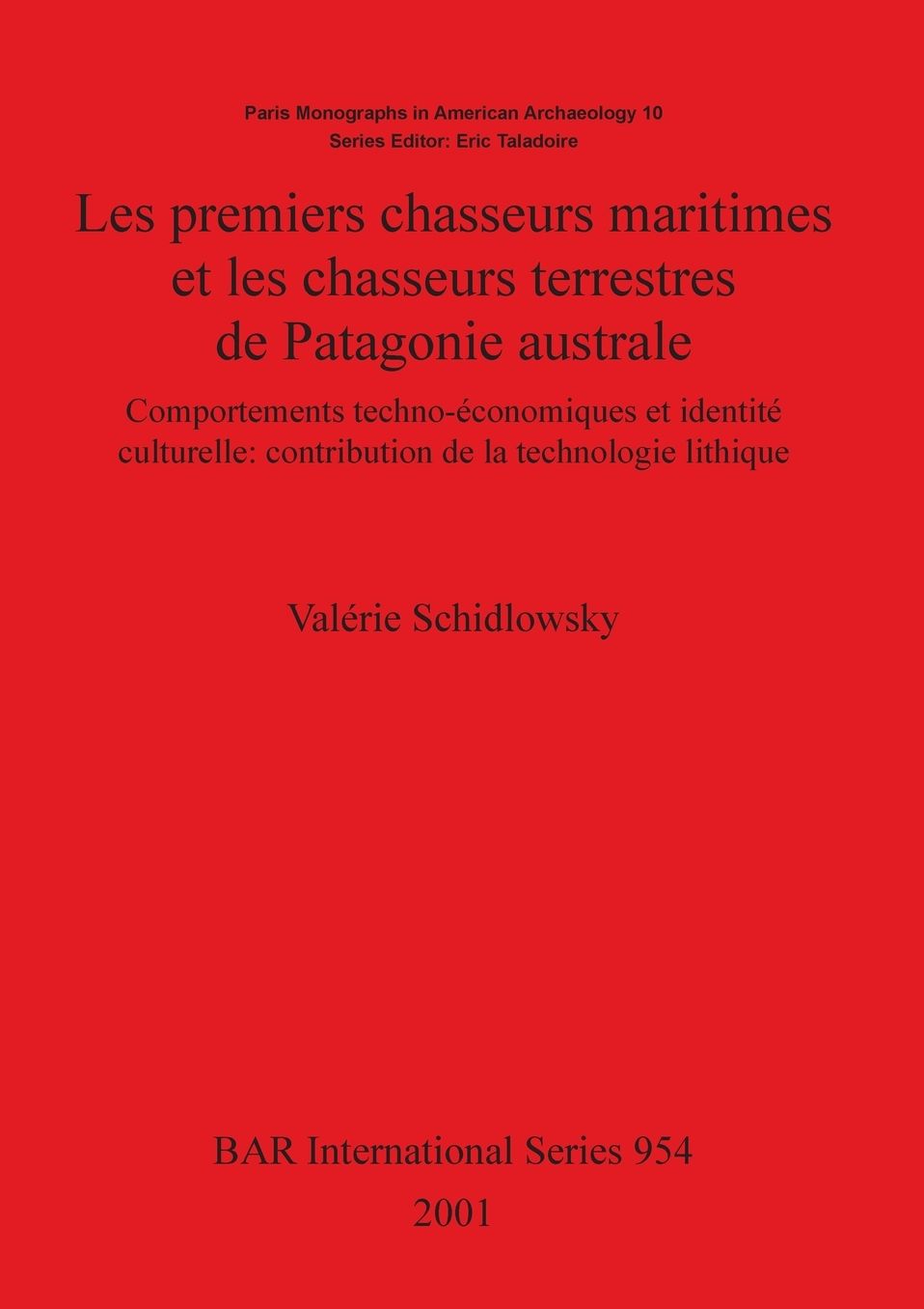 Premiers Chasseurs Maritime et les Chasseurs Terrestres de Patagonie Australe
