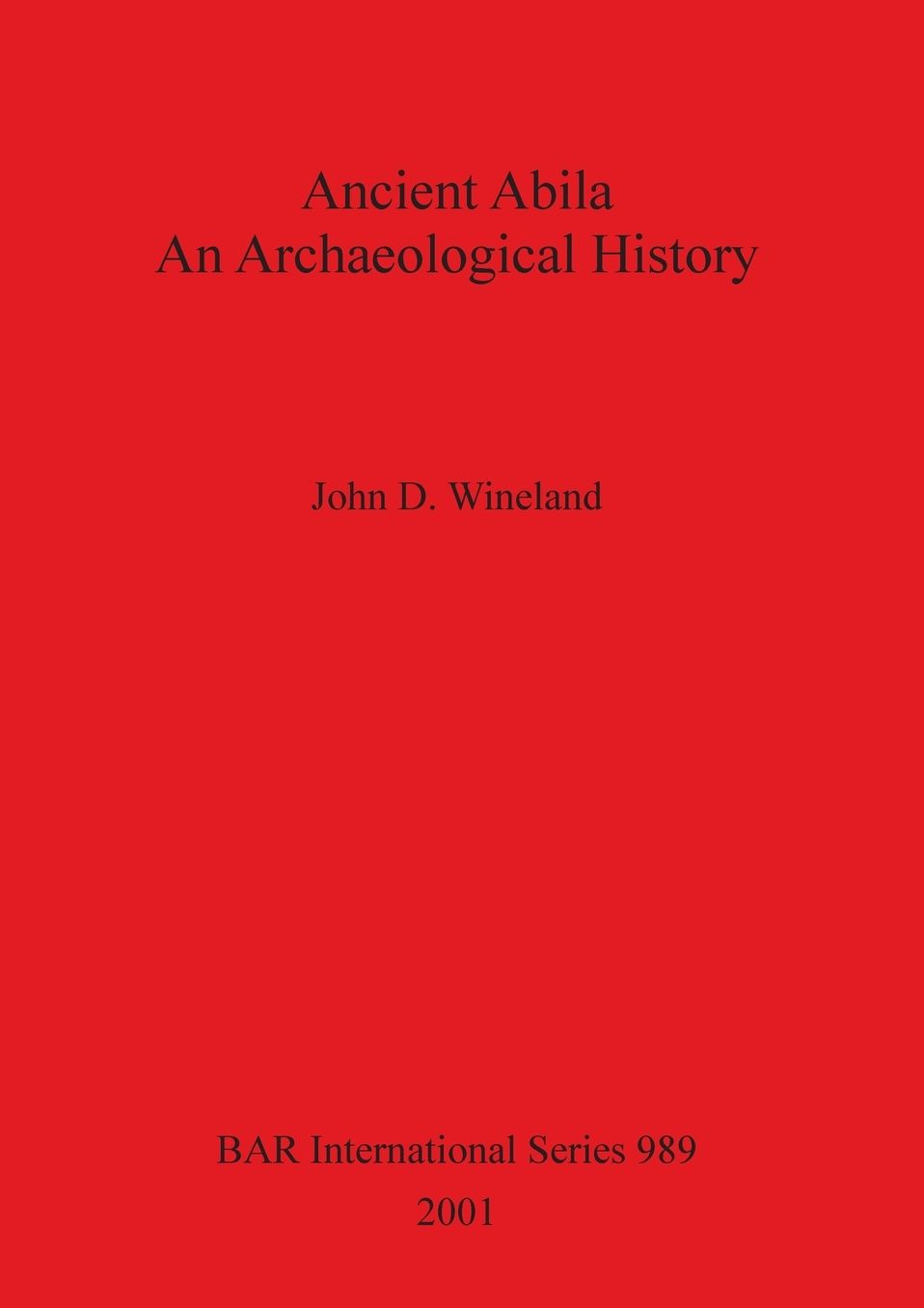 Ancient Abila: An Archeological History
