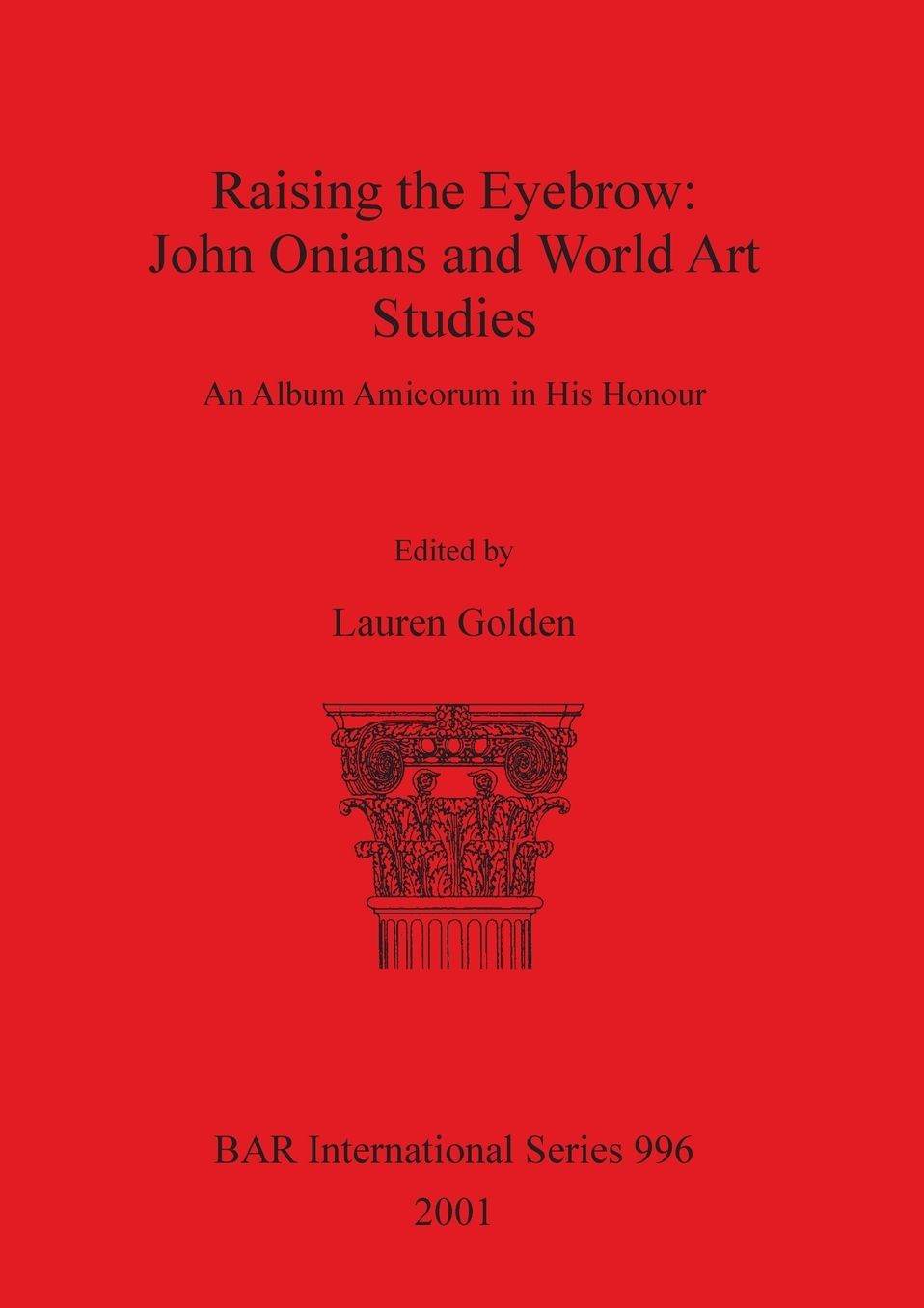 Raising the Eyebrow: John Onians and World Art Studies