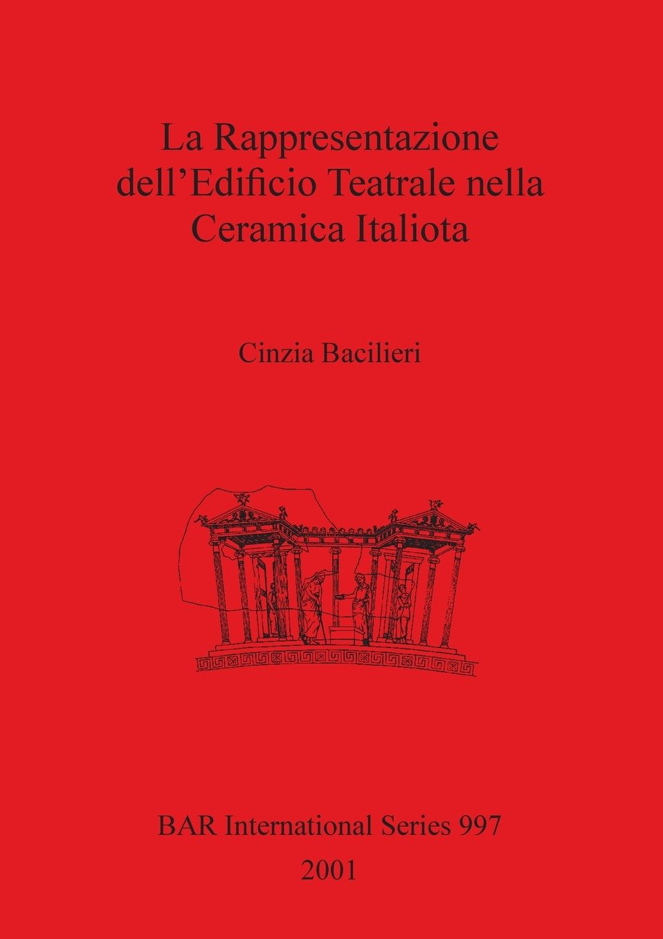 La Rappresentazione Dell'Edificio Teatrale Nella Ceramica Italiota