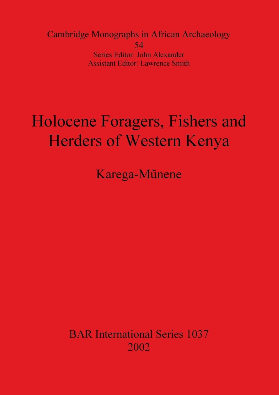Holocene Foragers, Fishers and Herders of Western Kenya