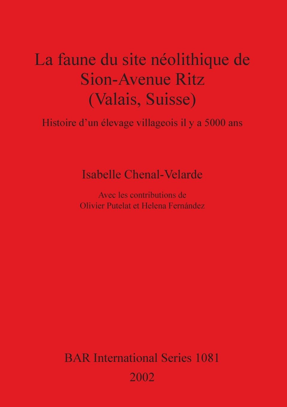 La faune du site neolithique de Sion-Avenue Ritz (Valais, Suisse)