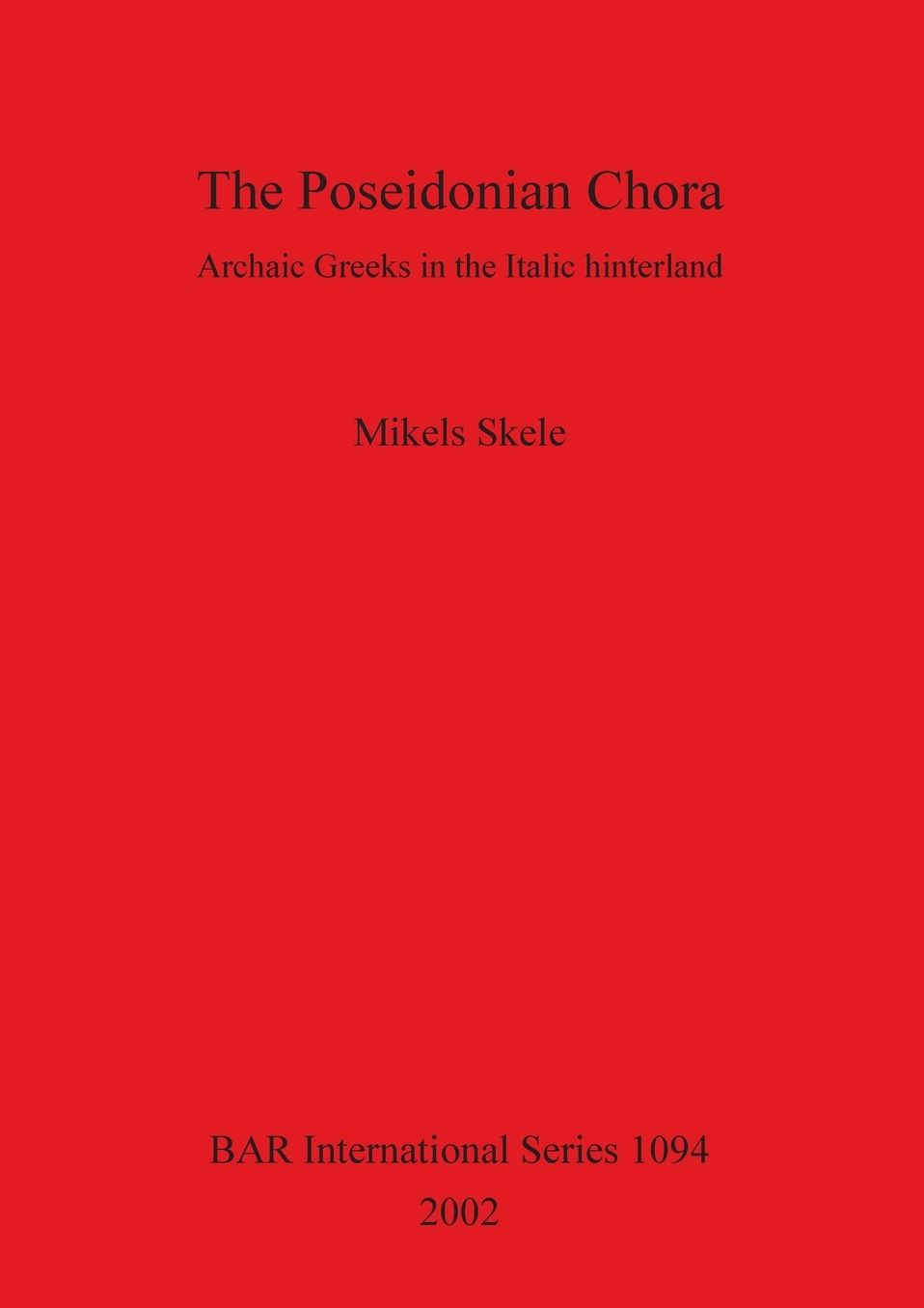 The Poseidonian Chora: Archaic Greeks in the Italic Hinterland