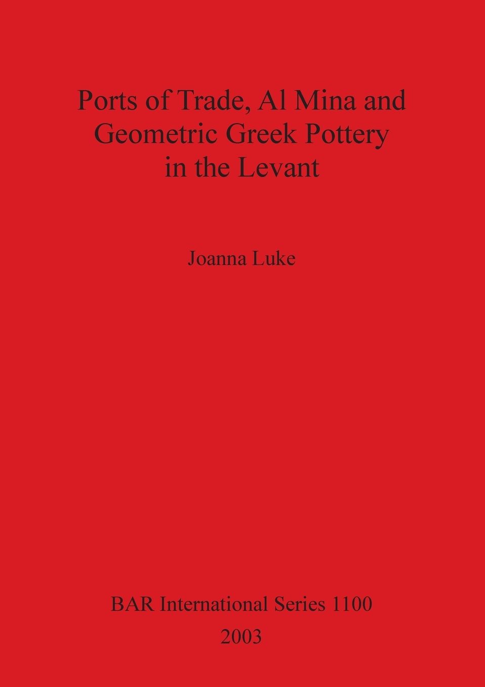Ports of Trade, Al Mina, and Geometric Greek Pottery in the Levant