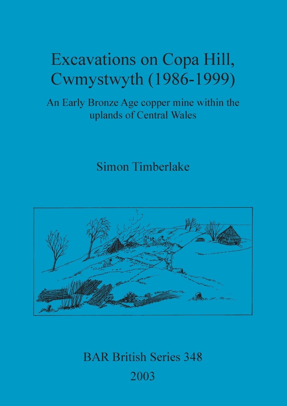 Excavations on Copa Hill, Cwmystwyth (1986-1999)