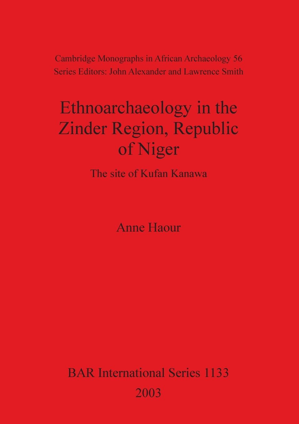 Ethnoarchaeology in the Zinder Region, Republic of Niger: The Site of Kufan Kanawa