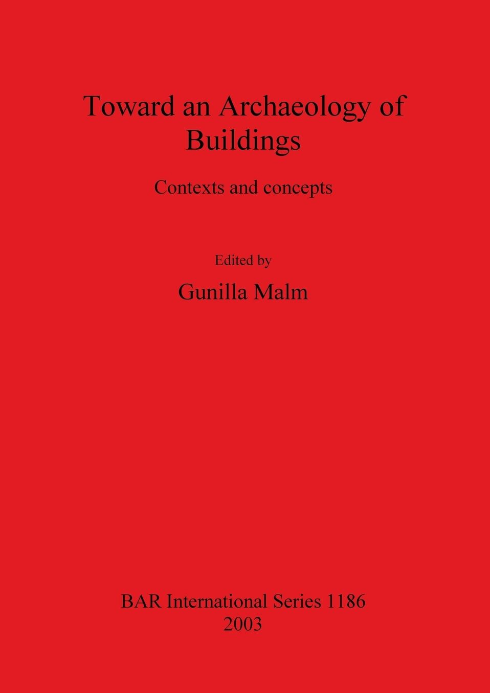 Toward an Archaeology of Buildings