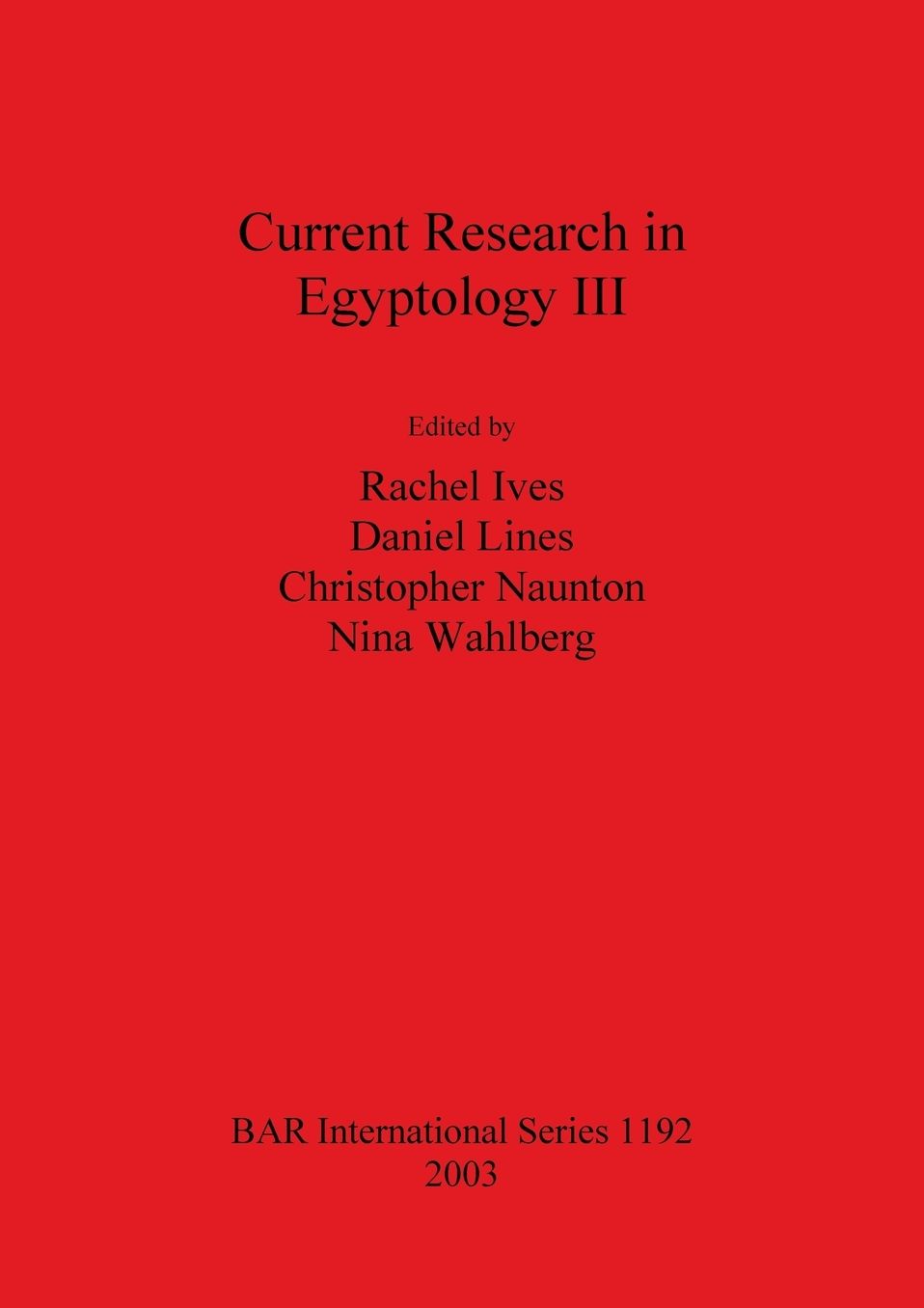 Current Research in Egyptology III: December 2001