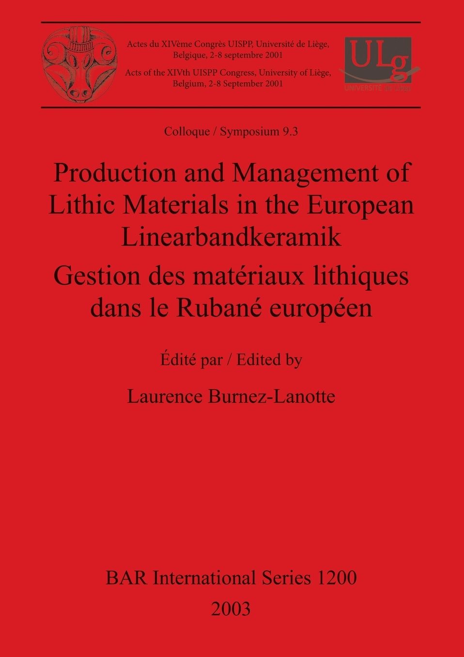 Production and Management of Lithic Materials in the European Linearbandkeramik