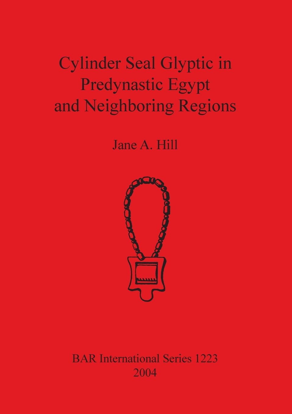 Cylinder Seal Glyptic in Predynastic Egypt and Neighboring Regions