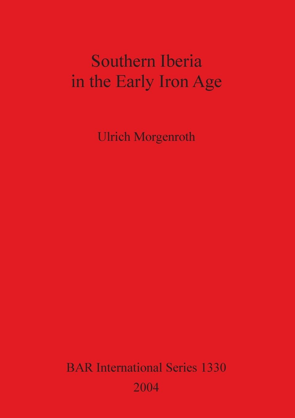 Southern Iberia in the Early Iron Age