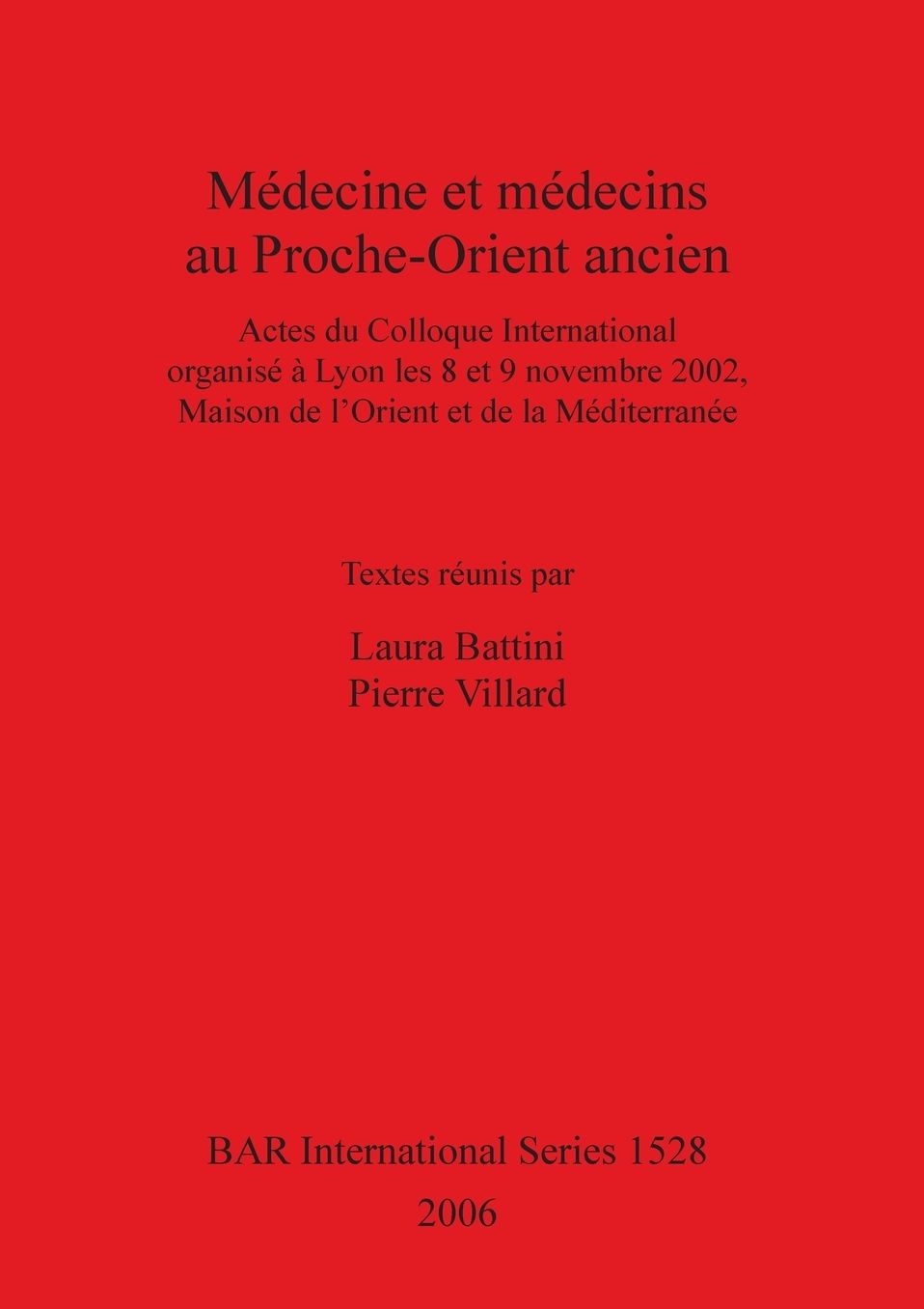 Medecine et medecins au Proche-Orient ancien