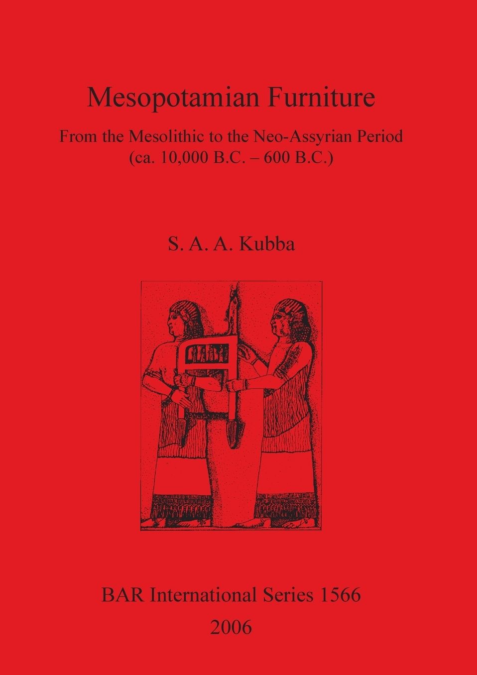 Mesopotamian Furniture: From the Mesolithic to the Neo-Assyrian Period (Ca. 10,000 B.C.- 600 B.C.)
