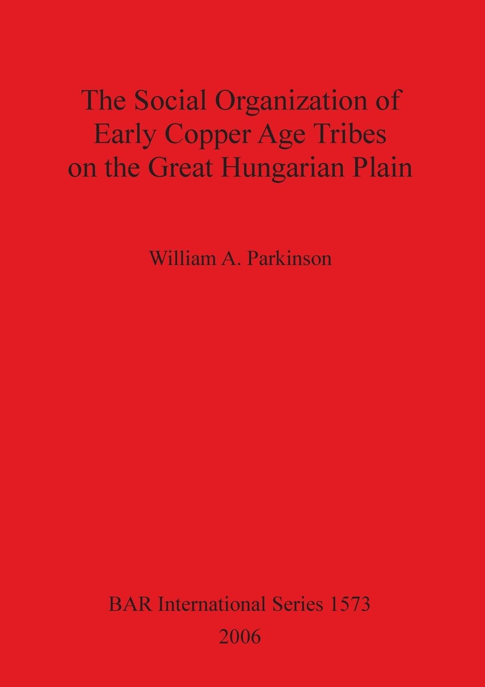The Social Organization of Early Copper Age Tribes on the Great Hungarian Plain