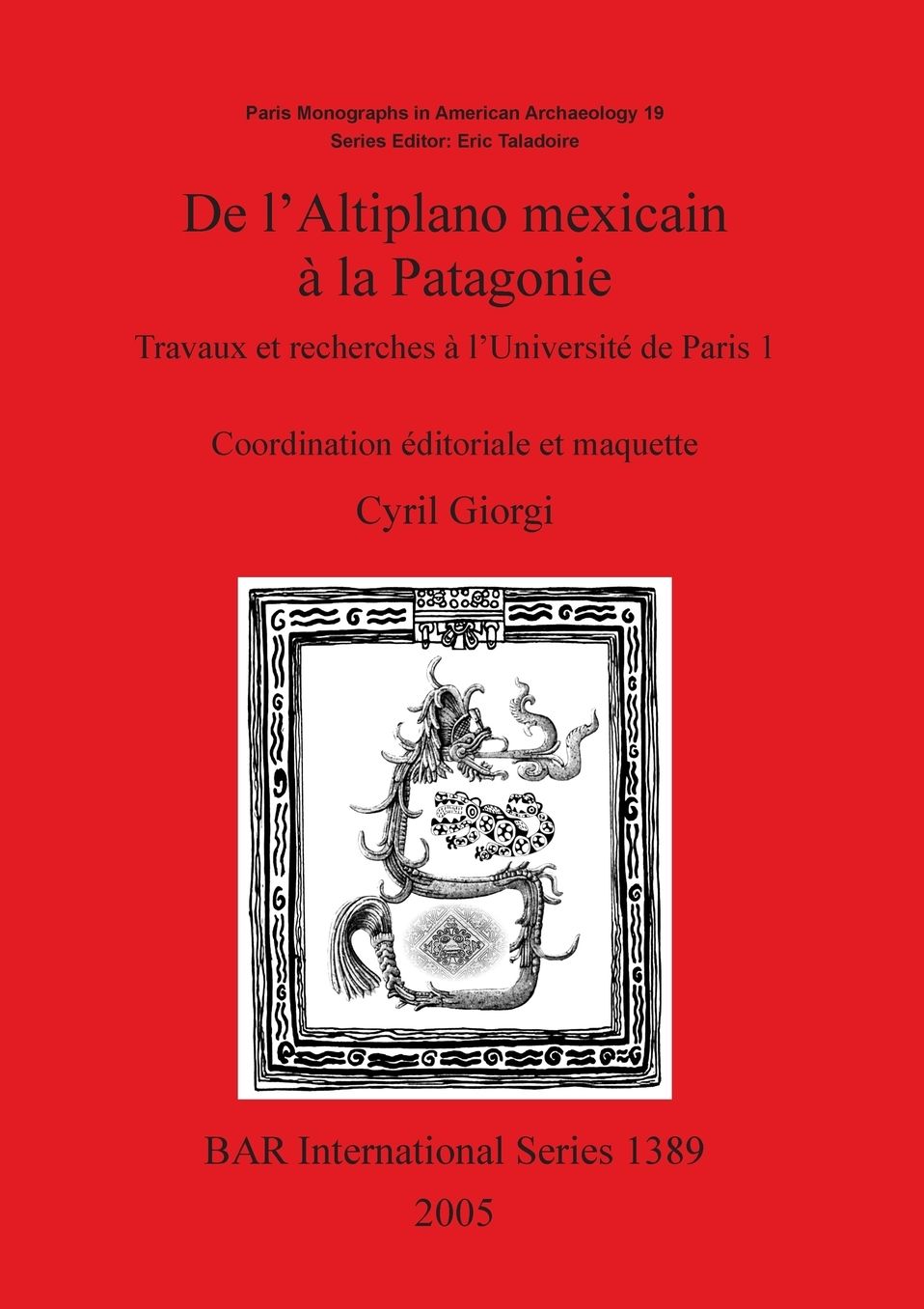 De l'Altoplano mexicain a la Patagonie