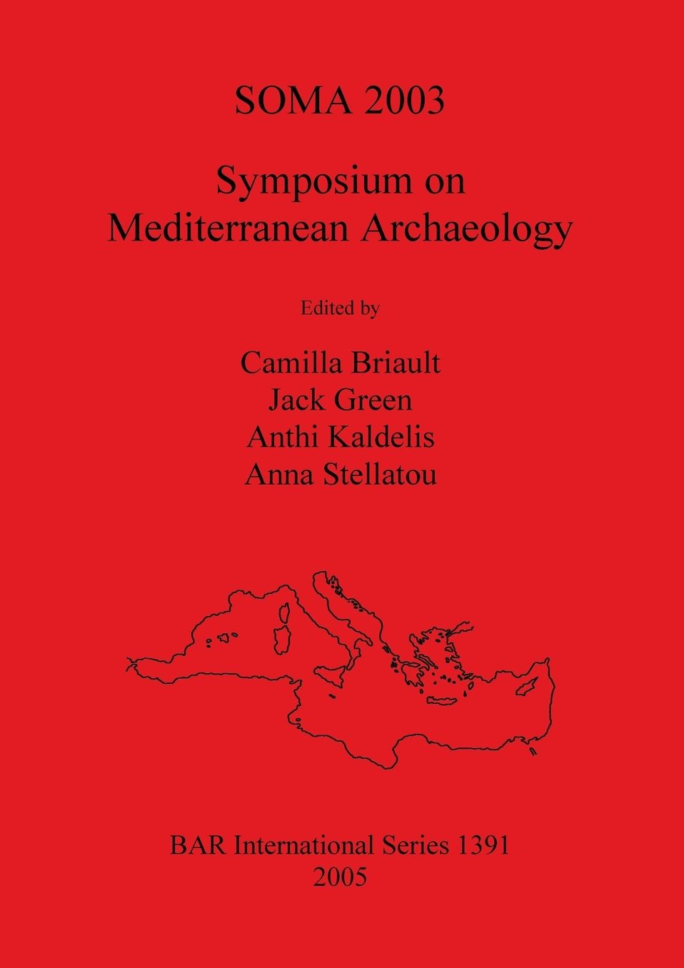 Soma 2003: Symposium on Mediterranean Archaeology