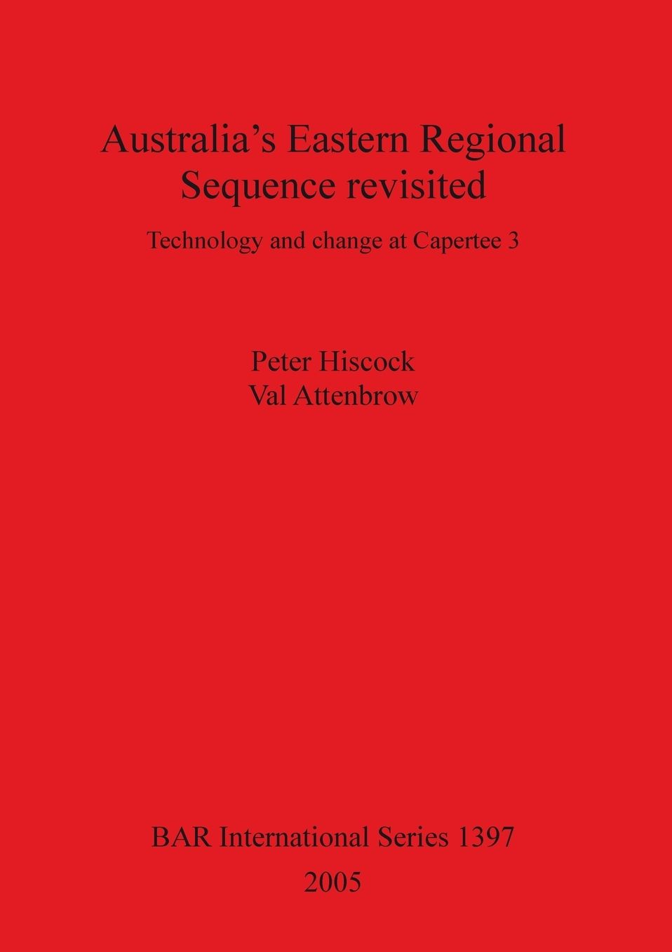 Australia's Eastern Regional Sequence Revisited: Technology and Change at Capertee