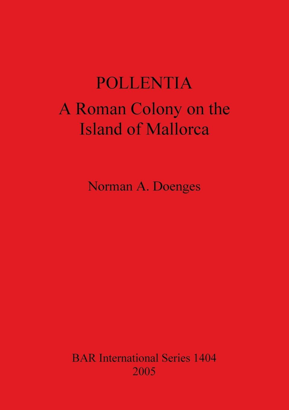Pollentia: A Roman Colony on the Island of Mallorca