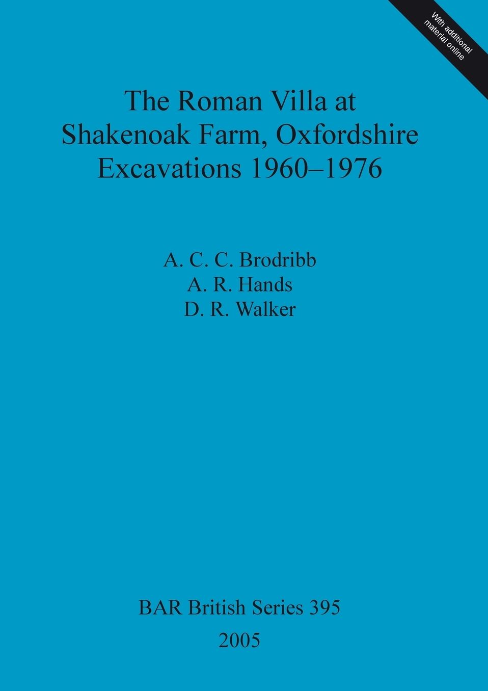 Roman Villa at Shakenoak Farm BAR b395