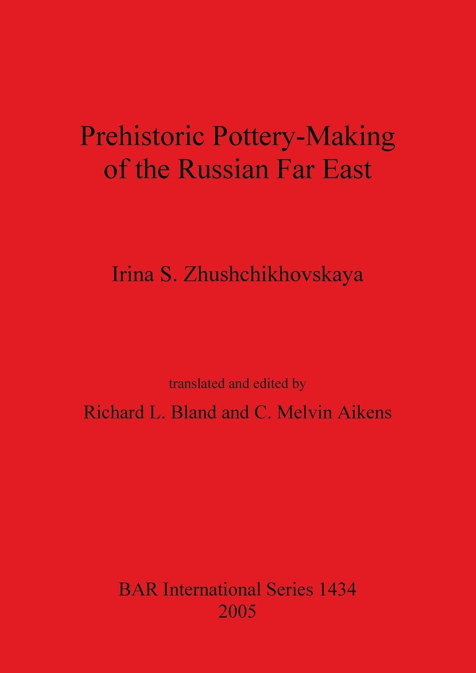 Prehistoric Pottery-Making of the Russian Far East