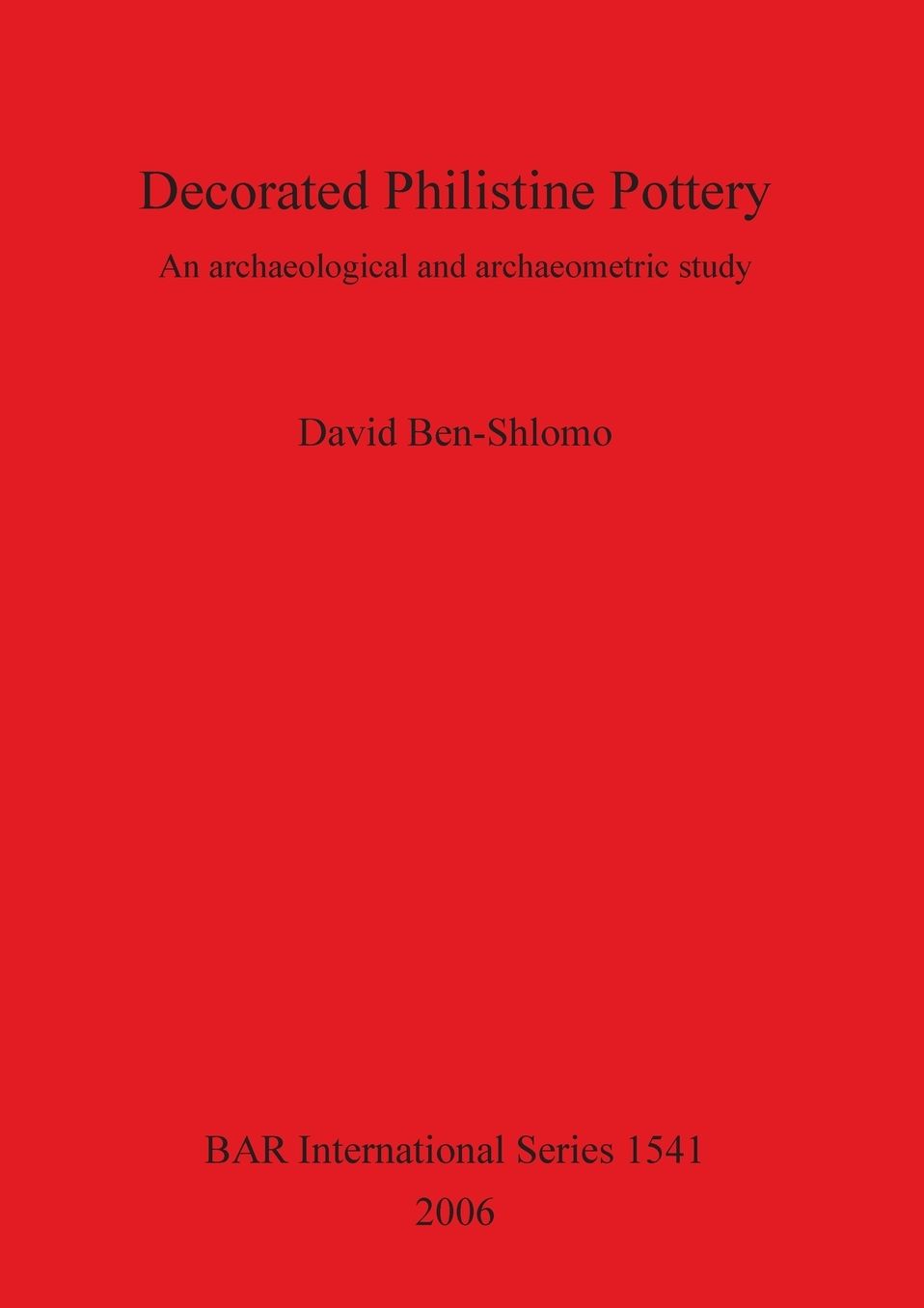 Decorated Philistine Pottery: An archaeological and archaeometric study