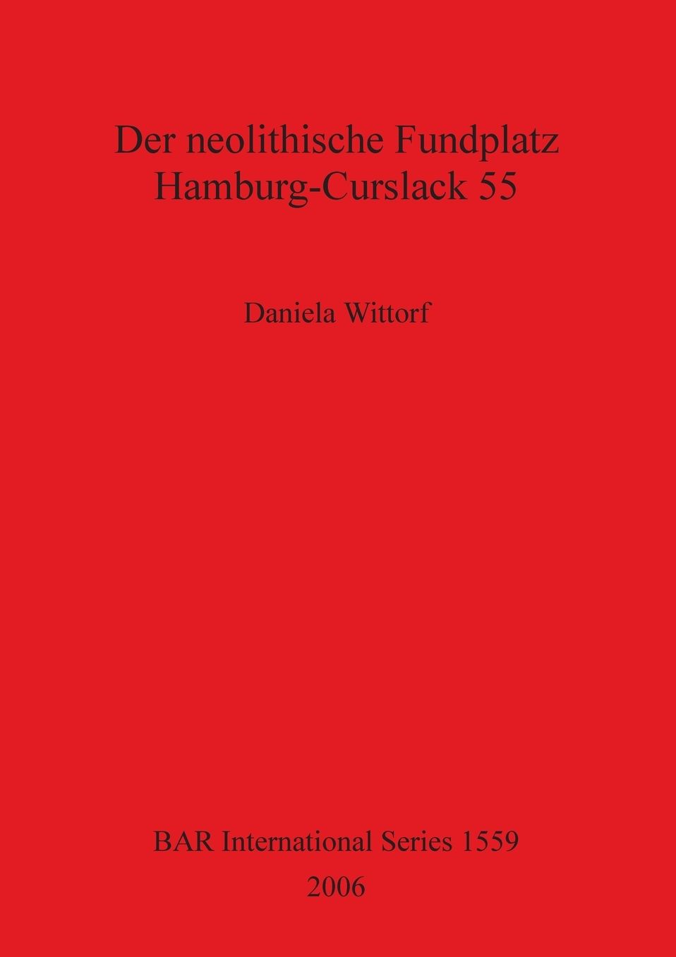 Der Neolithische Fundplatz Hamburg-Curslack 55