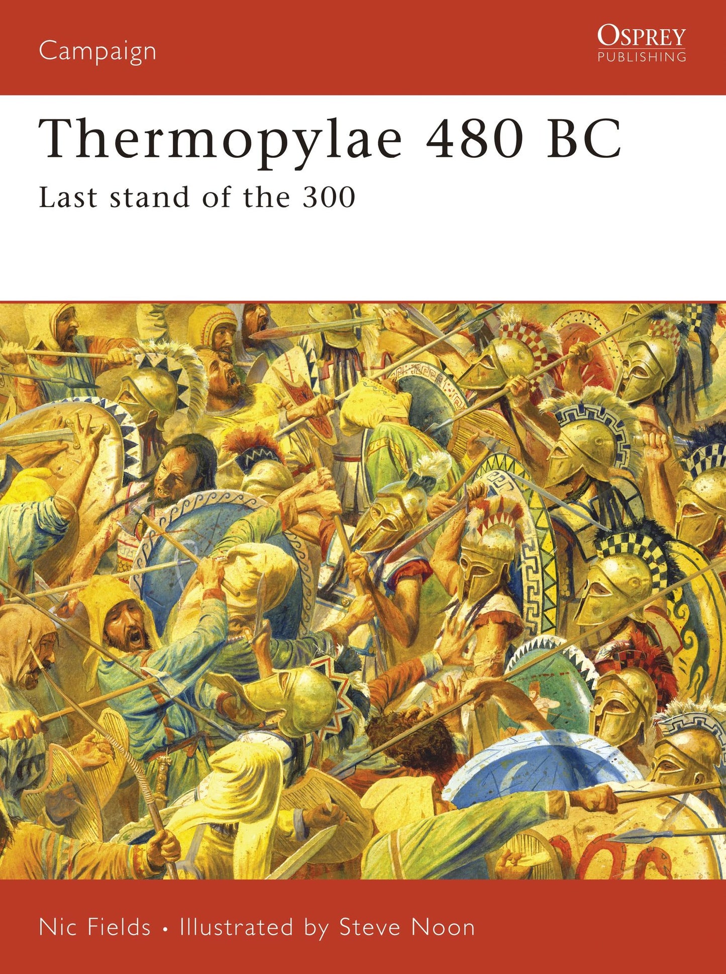 Thermopylae 480 BC: Last Stand of The 300