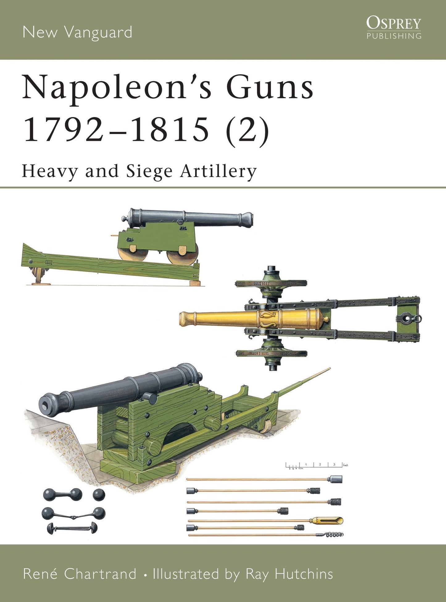 Napoleon's Guns 1792-1815: Heavy and Siege Artillery