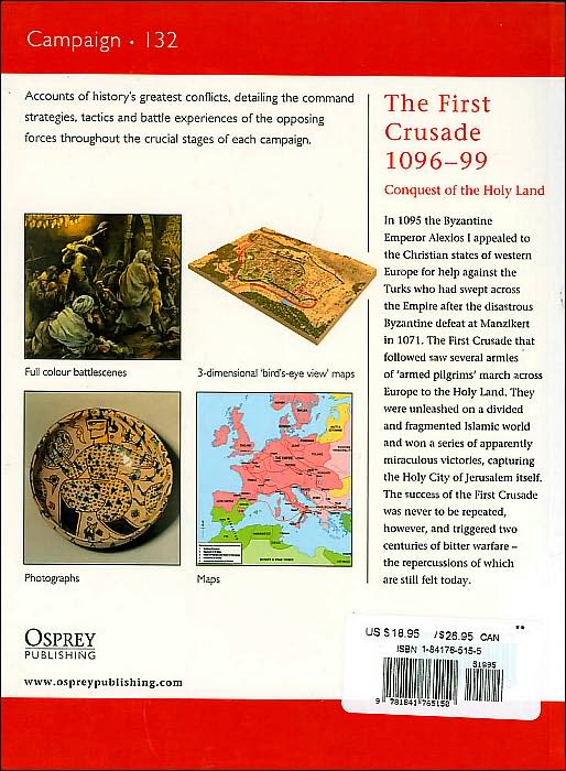 The First Crusade, 1096-99: Conquest of the Holy Land (Campaign Series)