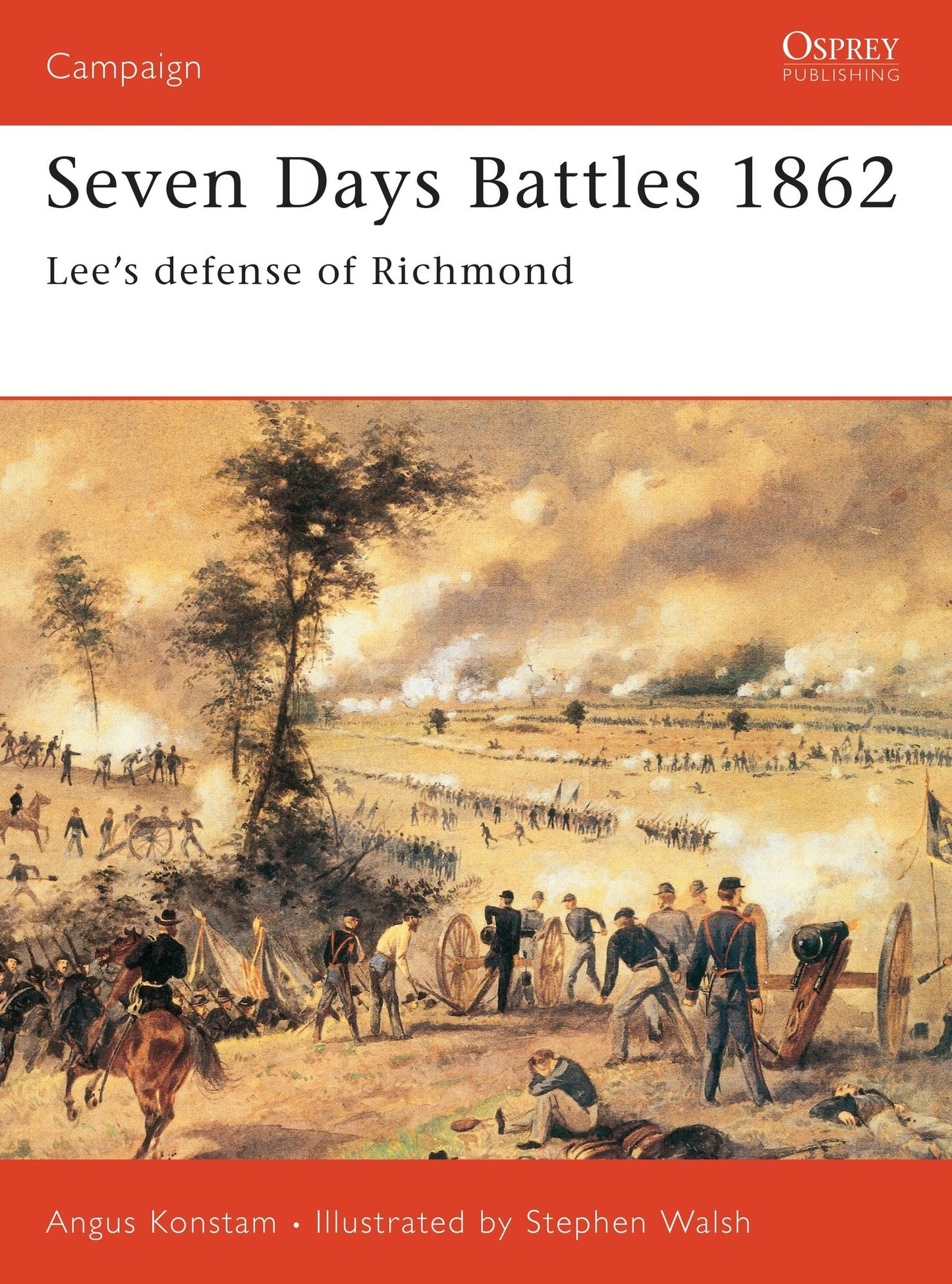 Seven Days Battles: Lee's Defence of Richmond (Campaign Series #133)