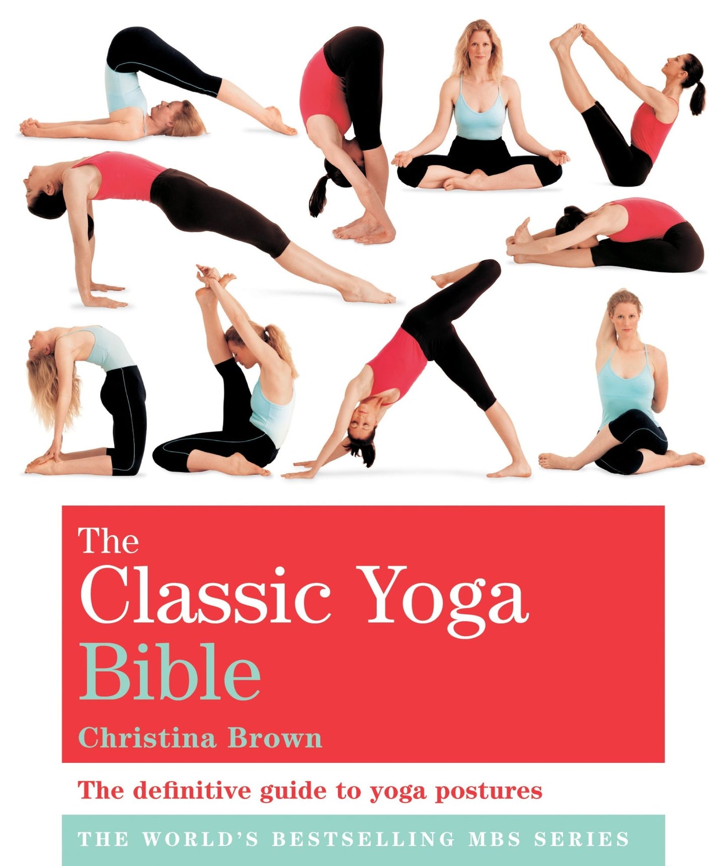 The Classic Yoga Bible: Godsfield Bibles