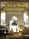 Art of Home Conversion: Transforming Uncommon Properties into Stylish Homes