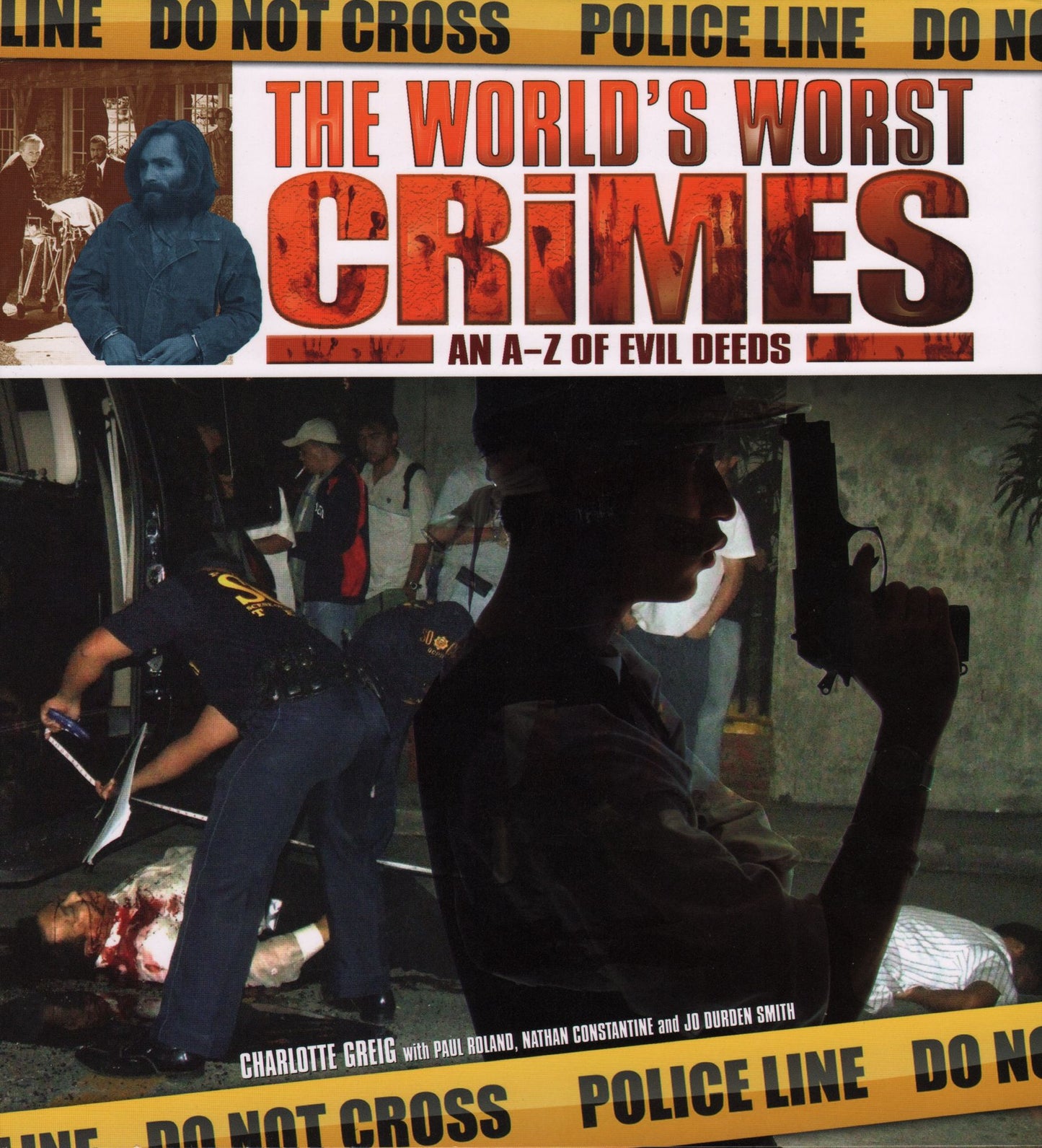 The World's Worst Crimes: An a-Z of Evil Deeds
