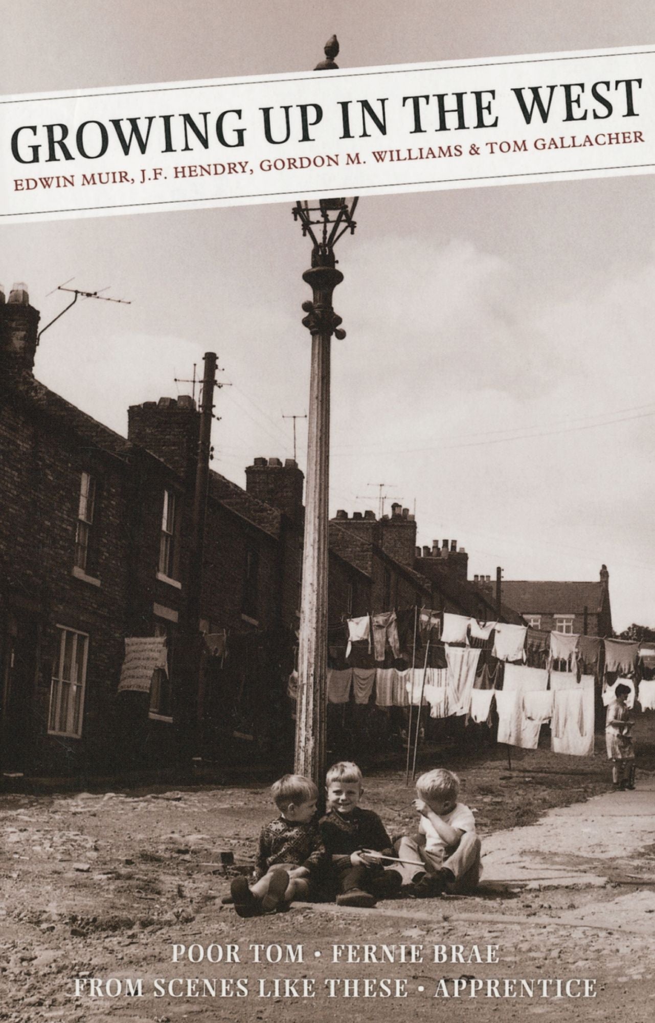 Growing Up In The West: Poor Tom: Fernie Brae (A Scottish Childhood): From Scenes Like These: Apprentice