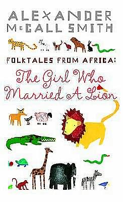 The Girl Who Married a Lion: Folktales from Africa
