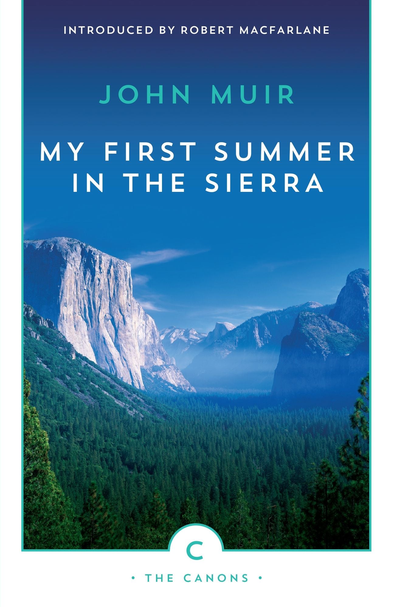 My First Summer in the Sierra: The Journal of a Soul on Fire