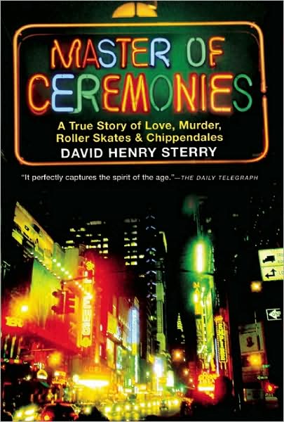 Master of Ceremonies: A Tale of Love, Murder, Rollerskates & Chippendales