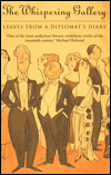 Phoenix: The Whispering Gallery: Leaves from a Diplomat's Diary