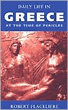 Daily Life in Greece at the Time of Pericles