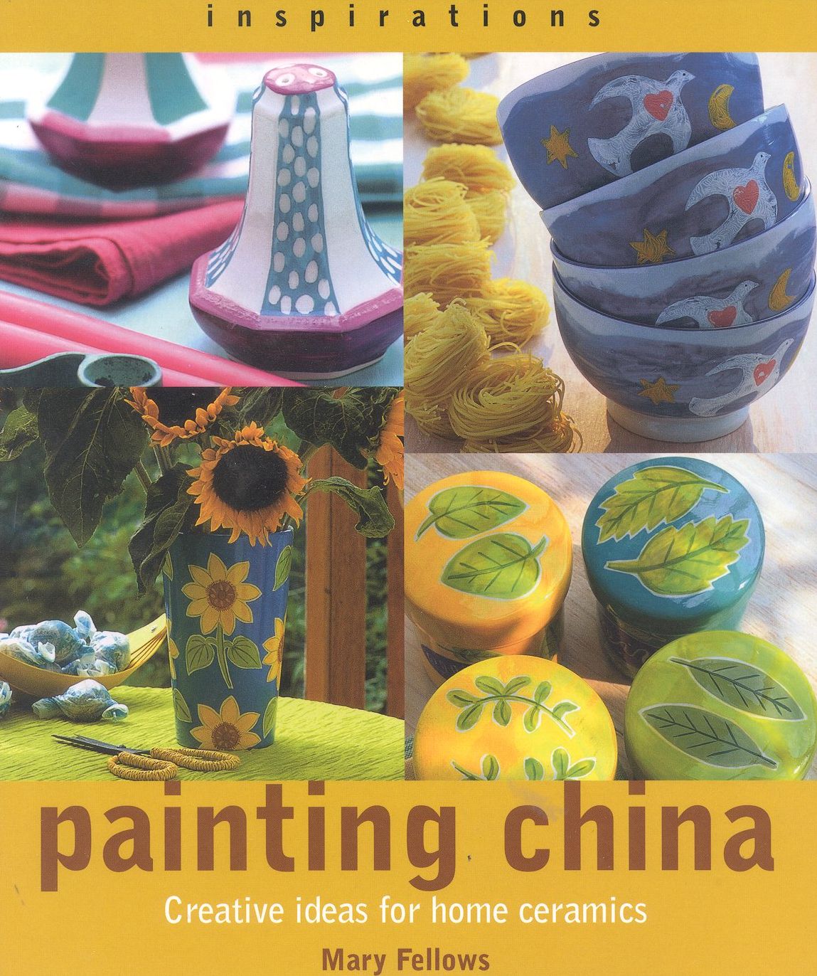 Painting China: Creative Ideas for Home Ceramics (Inspirations Series)