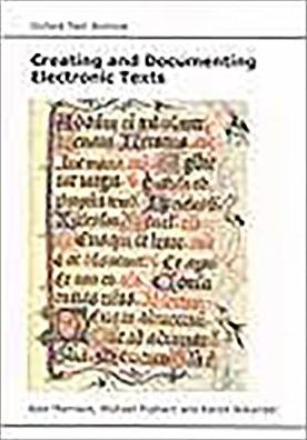 Creating and Documenting Electronic Texts