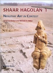 Sha'ar Hagolan: Neolithic Art in Context