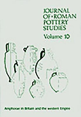 Journal of Roman Pottery Studies, Volume 10: Amphorae in Britain and the Western Empire